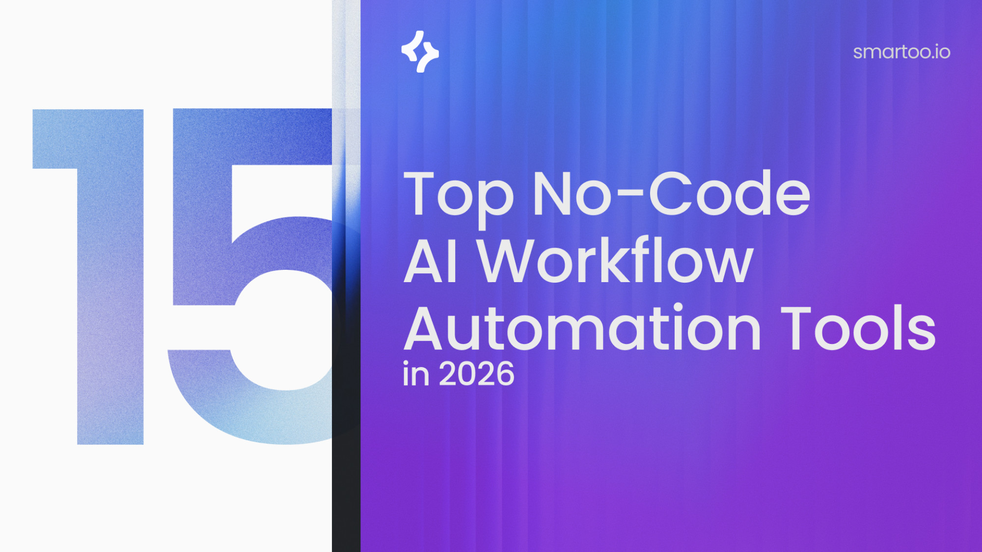 The Top 15 No-Code AI Workflow Automation Tools in 2026 | Smartoo